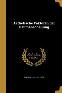 Ästhetische Faktoren der Raumanschauung