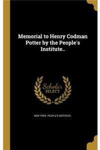 Memorial to Henry Codman Potter by the People's Institute..