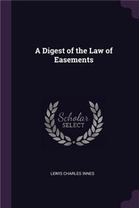 A Digest of the Law of Easements