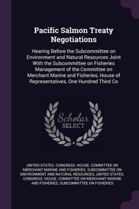 Pacific Salmon Treaty Negotiations