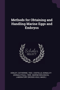 Methods for Obtaining and Handling Marine Eggs and Embryos