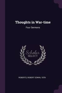 Thoughts in War-time