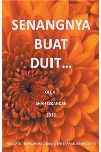 Senangnya Buat Duit...