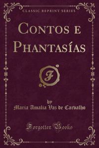 Contos E Phantasías (Classic Reprint)