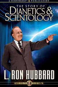 The Story of Dianetics and Scientology