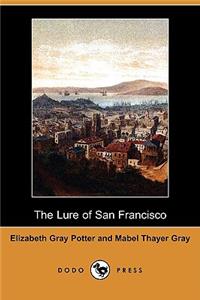 The Lure of San Francisco