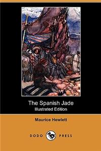 Spanish Jade (Illustrated Edition) (Dodo Press)