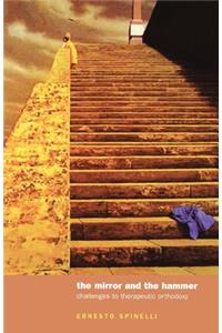 The Mirror and the Hammer