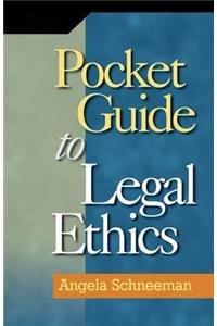 Pocket Guide to Legal Ethics