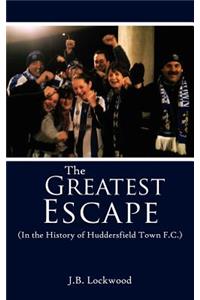 The Greatest Escape