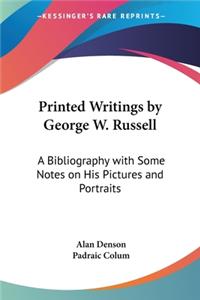 Printed Writings by George W. Russell