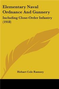 Elementary Naval Ordnance And Gunnery