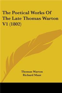 Poetical Works Of The Late Thomas Warton V1 (1802)