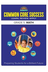 Common Core Success Grade 5 Math