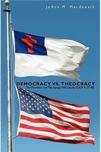 Democracy vs. Theocracy
