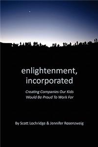 Enlightenment, Incorporated
