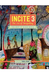 Incite 3, The Art of Storytelling