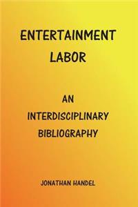 Entertainment Labor