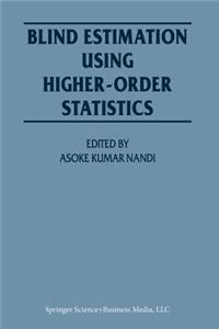 Blind Estimation Using Higher-Order Statistics