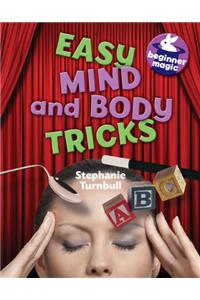 Beginner Magic: Easy Mind and Body Tricks