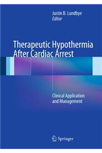 Therapeutic Hypothermia After Cardiac Arrest