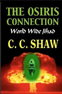 The Osiris Connection: World Wide Jihad