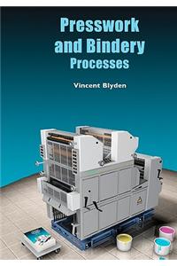 Presswork and Bindery Processes