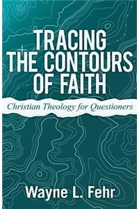 Tracing the Contours of Faith