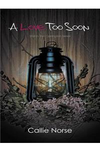 A Love Too Soon