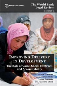 World Bank Legal Review Volume 6 Improving Delivery in Development
