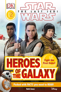 DK Reader L2 Star Wars the Last Jedi Heroes of the Galaxy