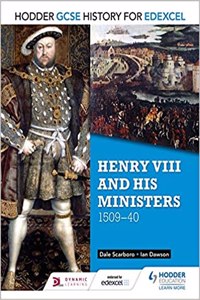 Hodder GCSE History for Edexcel: Henry VIII and his ministers, 1509–40