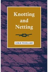 Knotting and Netting