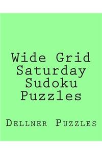 Wide Grid Saturday Sudoku Puzzles