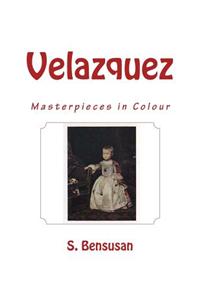Velazquez: Masterpieces in Colour