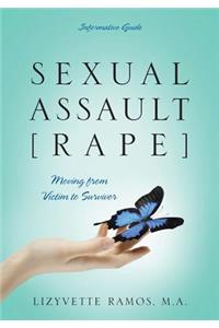 Sexual Assault [Rape]