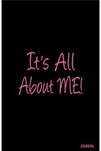 It's All About ME! Journal