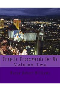 Cryptic Crosswords for Us Volume Two