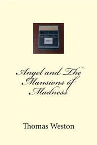 Angel and The Mansions of Madness