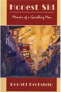 Honest Sid: Memoir of a Gambling Man