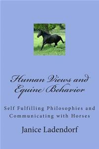 Human Views and Equine Behavior