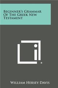 Beginner's Grammar of the Greek New Testament