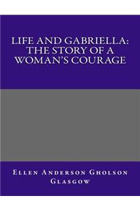 Life and Gabriella