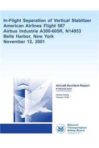 Aircraft Accident ReportIn-Flight Separation of Vertical Stabilizer American Airlines Flight 587