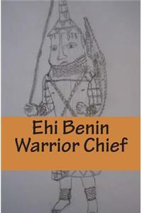 Ehi Benin Warrior Chief