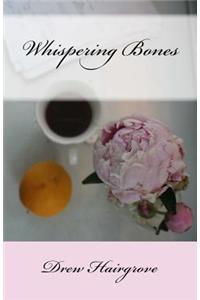 Whispering Bones