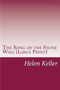 Song of the Stone Wall (Large Print)