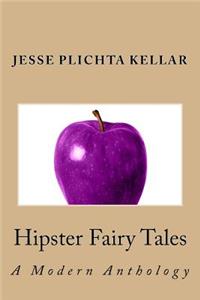 Hipster Fairy Tales