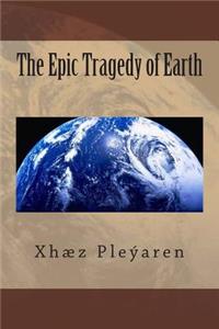 Epic Tragedy of Earth