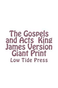 Gospels and Acts King James Version Giant Print